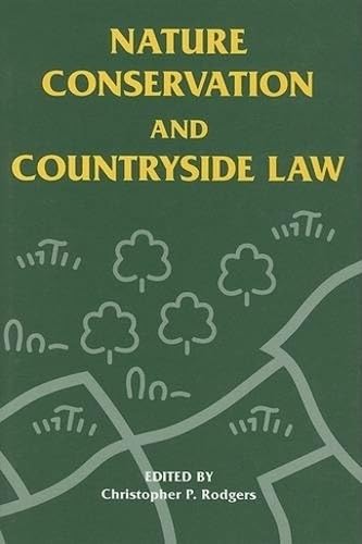 Nature Conservation and Countryside Law (Environment and Countryside Law) Law