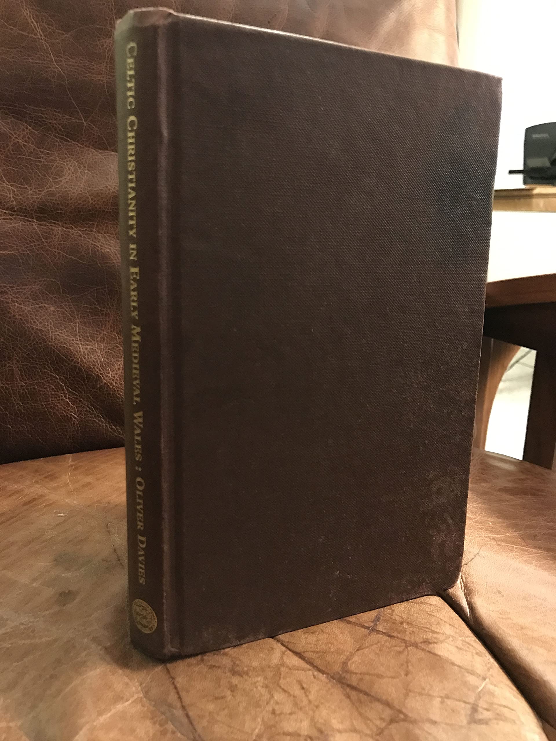 Celtic Christianity in Early Medieval Wales: The Origins of the Welsh Spiritual Tradition Philosophy