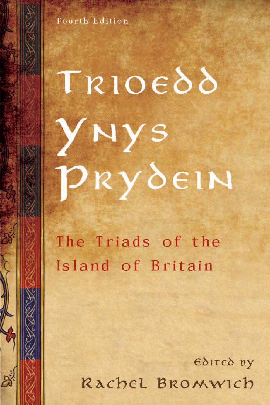 Trioedd Ynys Prydein: The Triads of The Island Of Britain book