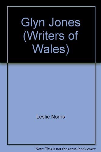 Glyn Jones (Writers of Wales) Contemporary literature