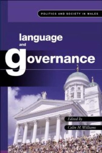 Language and Governance (Politics and Society in Wales) Social Sciences