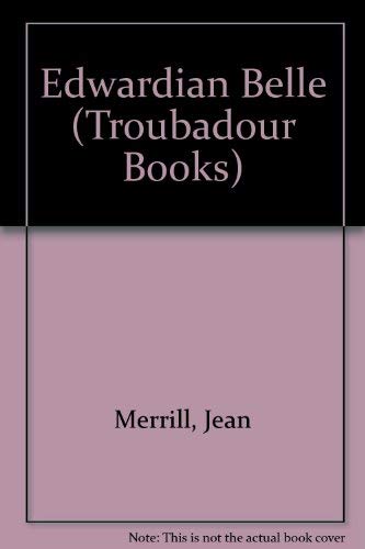 Edwardian Belle (Troubadour Books) Books
