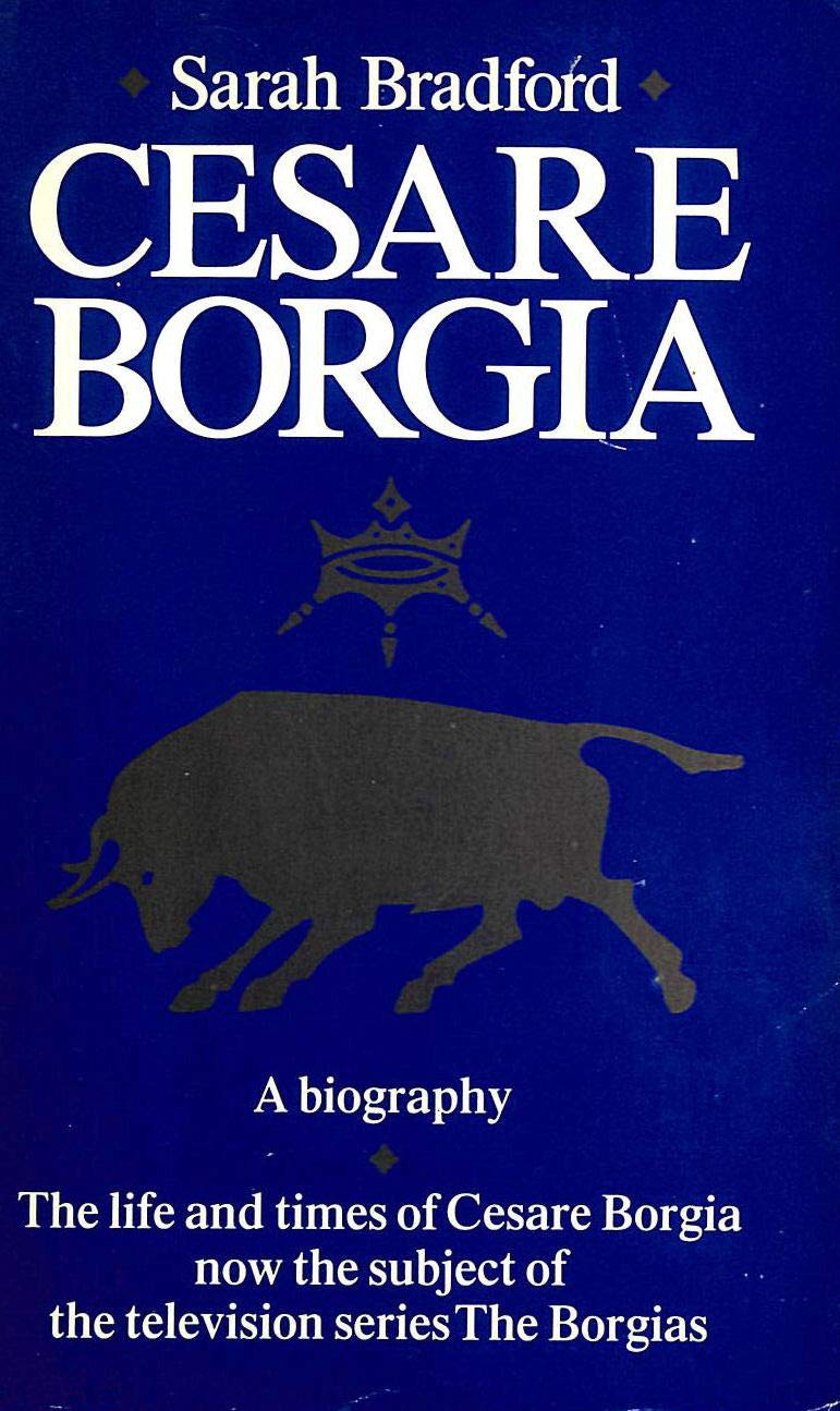 Cesare Borgia: His Life and Times Memories