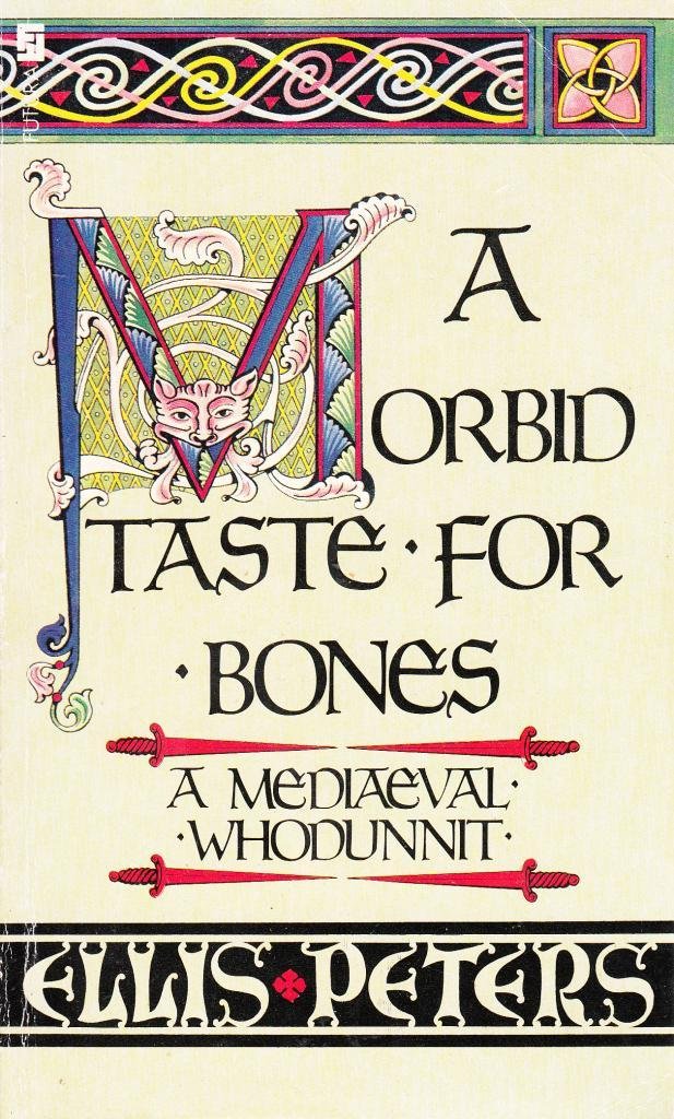 A Morbid Taste for Bones: The First Chronicle of Brother Cadfael Contemporary literature