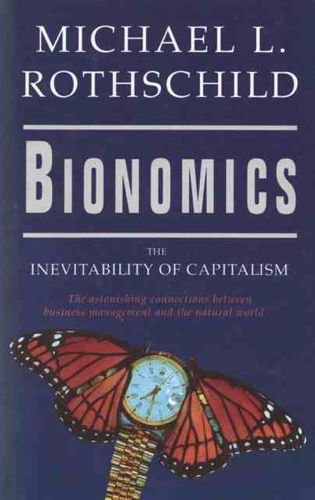 Bionomics: Inevitability of Capitalism Business, Finance & Career
