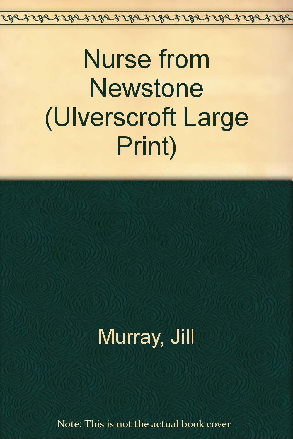 Nurse from Newstone (Ulverscroft Large Print Series) Contemporary Romance