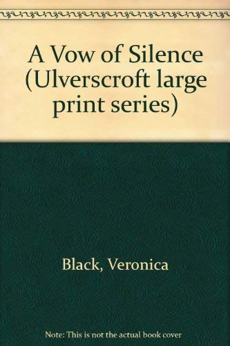 A Vow of Silence (Ulverscroft Large Print Series) Contemporary literature