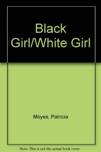 Black Girl/White Girl Contemporary literature