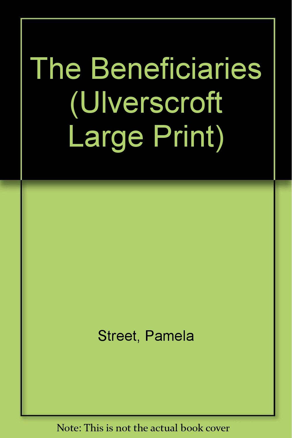 The Beneficiaries (Ulverscroft Large Print Series) Contemporary literature