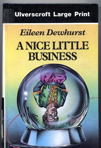 A Nice Little Business (Ulverscroft Large Print Series) Contemporary literature