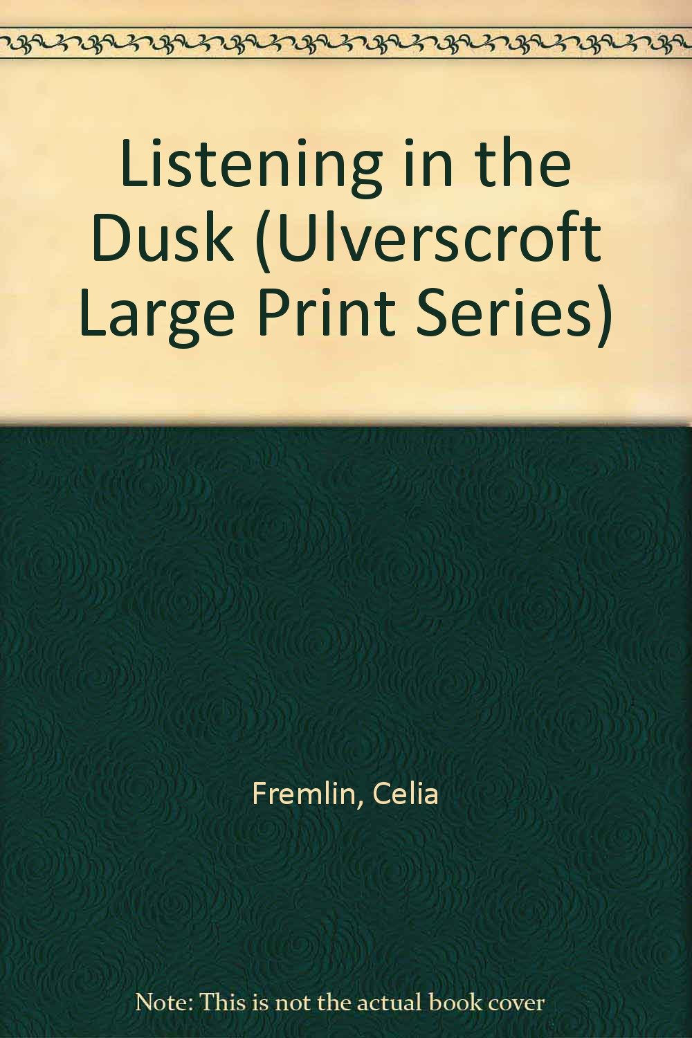 Listening in the Dusk (Ulverscroft Large Print Series) Contemporary literature