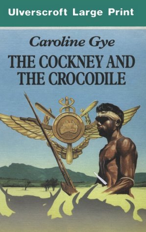 The Cockney and the Crocodile (Ulverscroft Large Print Series) Leisure, Home & Garden
