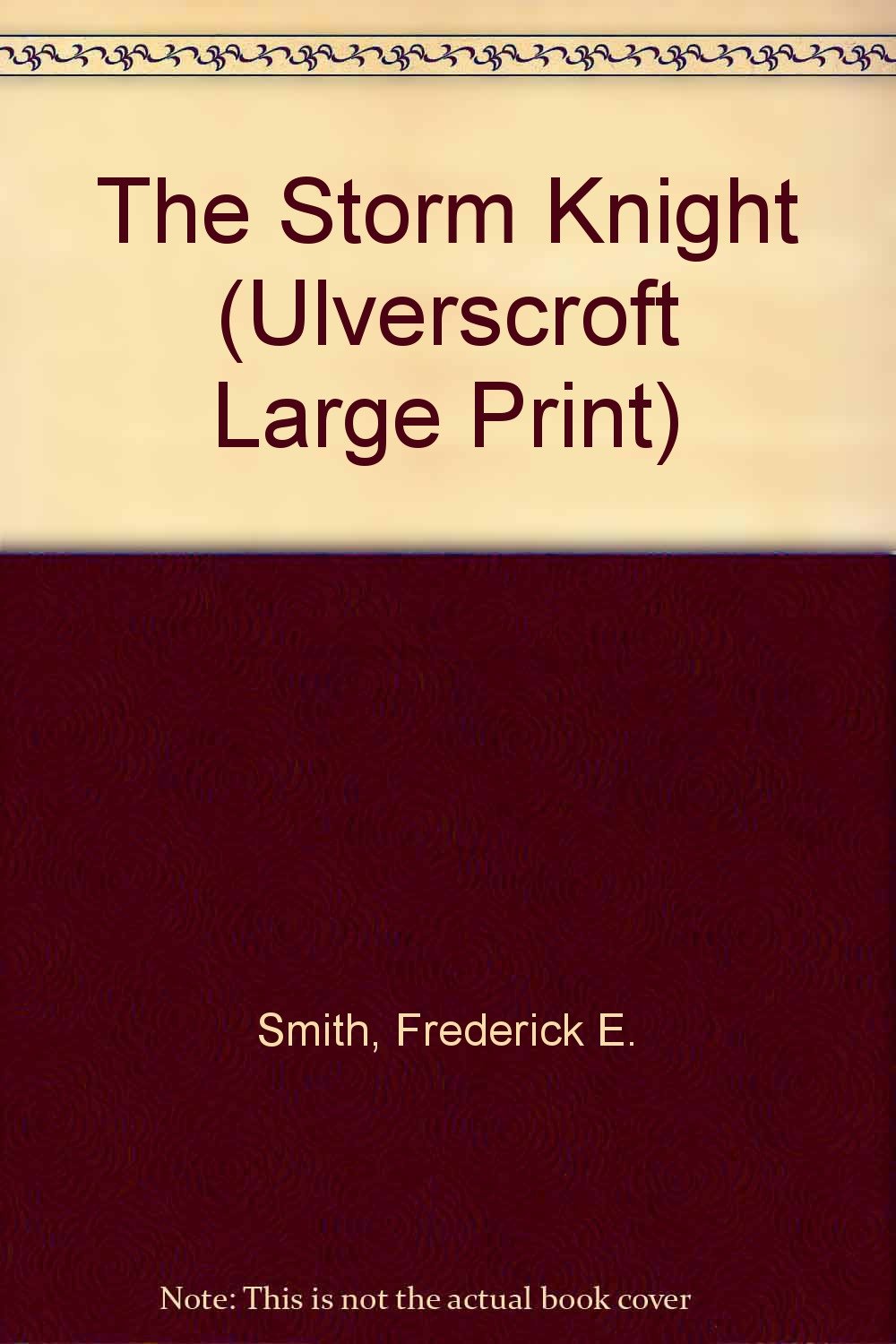 The Storm Knight (Ulverscroft Large Print Series) Contemporary literature