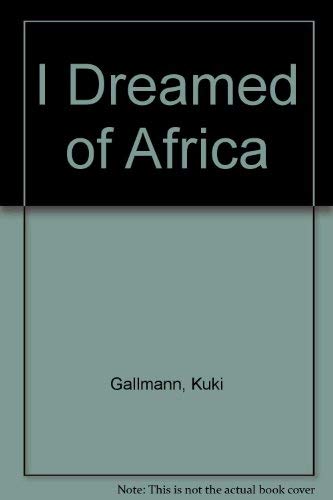I Dreamed of Africa book