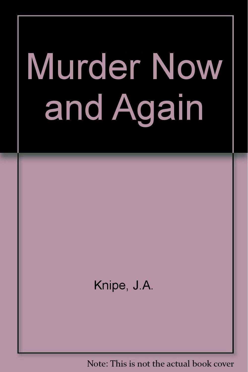 Murder Now and Again Contemporary literature