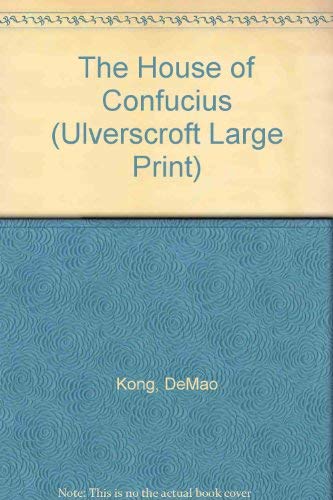 The House of Confucius (Ulverscroft Large Print) Memories