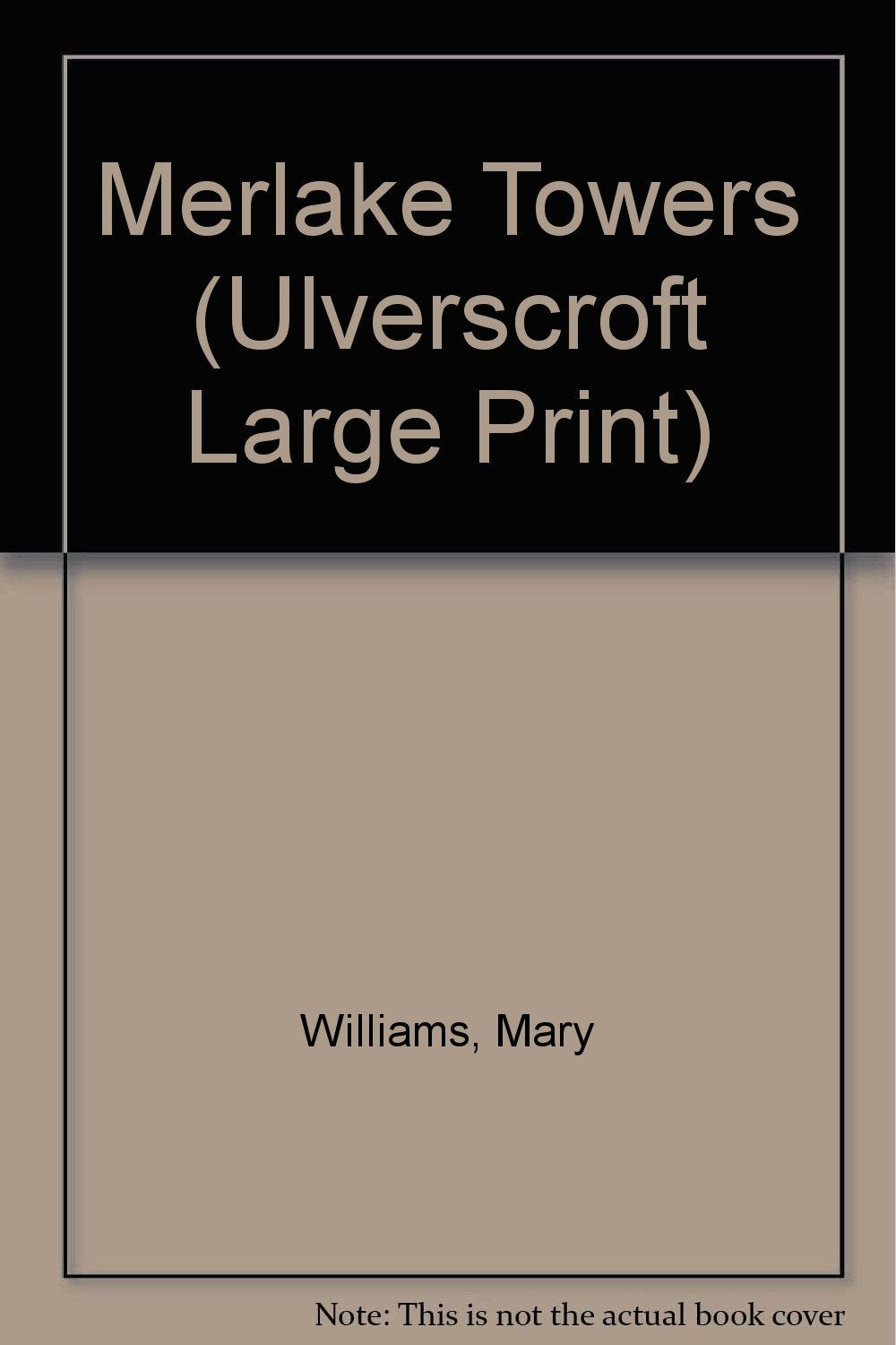 Merlake Towers (Ulverscroft Large Print) Contemporary Romance