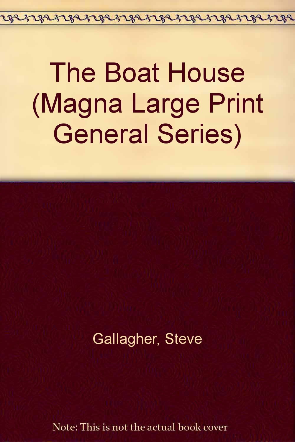The Boat House (Magna Large Print General Series) Contemporary literature