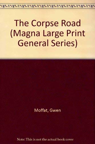 The Corpse Road (Magna Large Print General Series) Contemporary literature