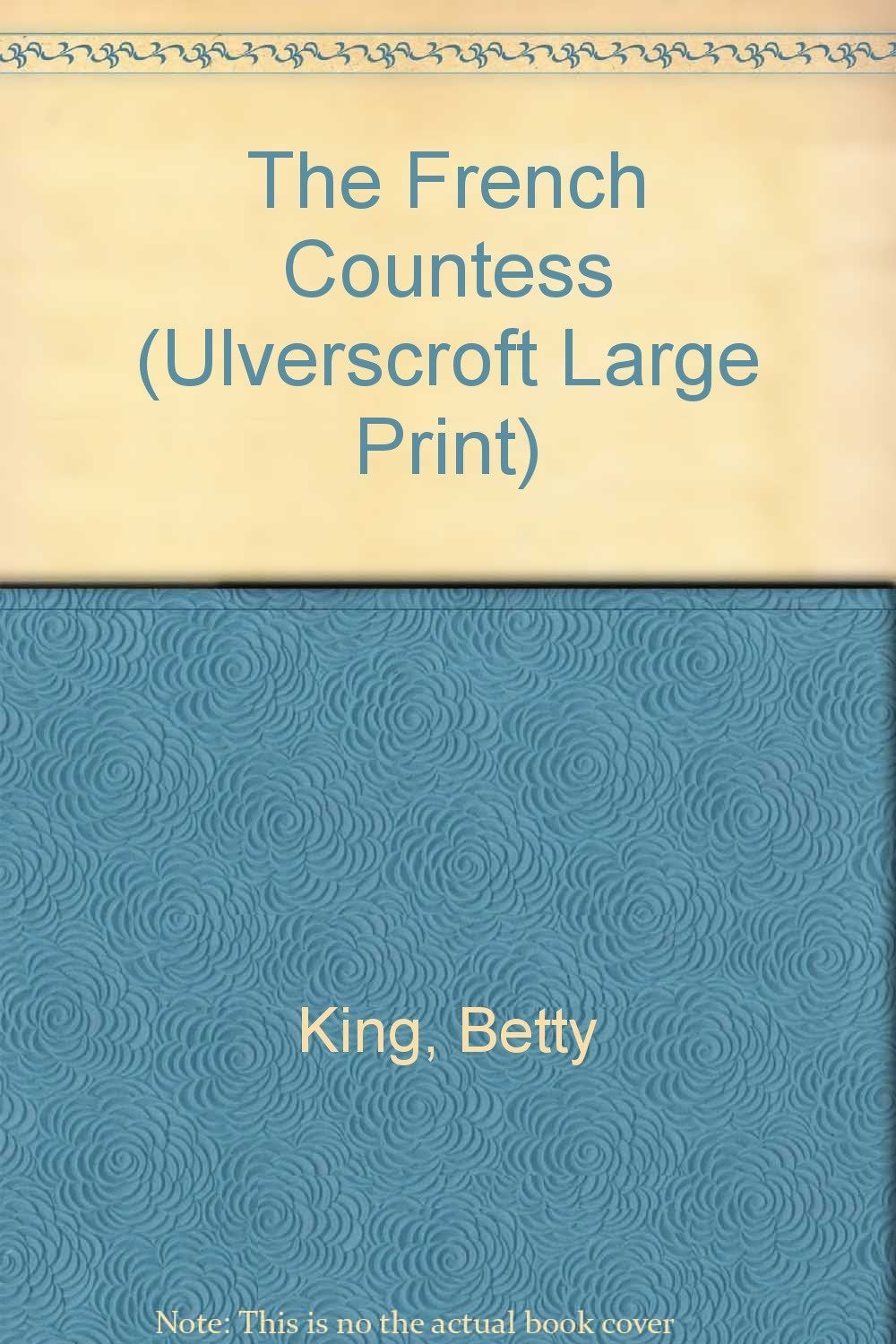 The French Countess (Ulverscroft Large Print Series) Contemporary Romance