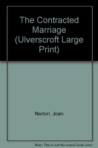 The Contracted Marriage (Ulverscroft Large Print Series) Contemporary Romance