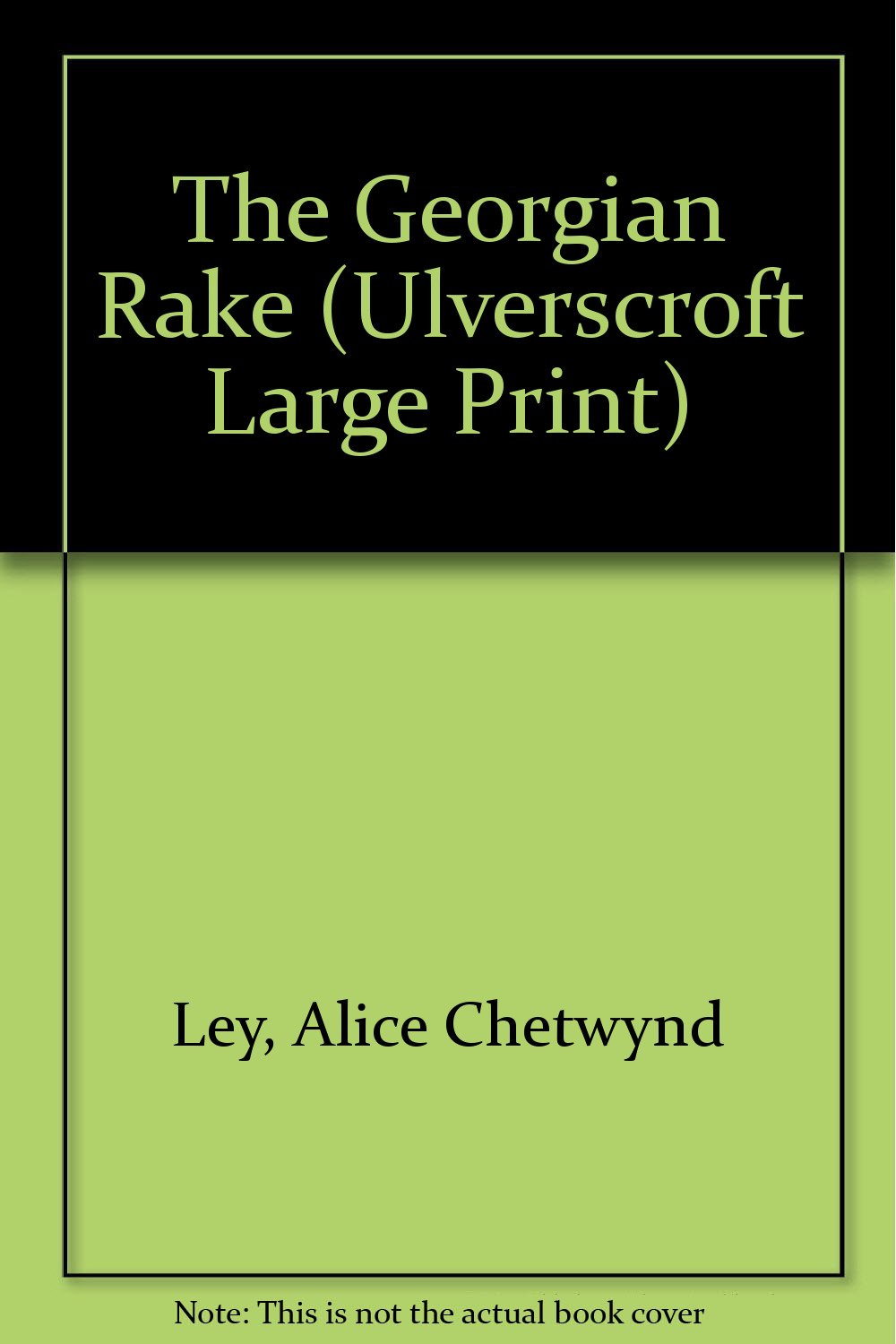 The Georgian Rake (Ulverscroft Large Print Series) Contemporary Romance