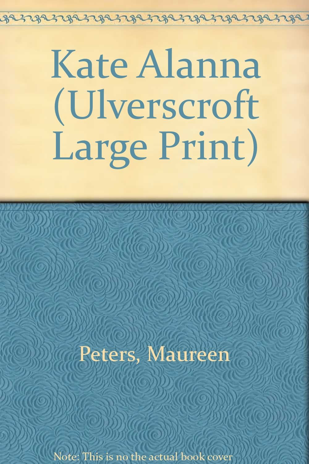Kate Alanna (Ulverscroft Large Print Series) Contemporary literature