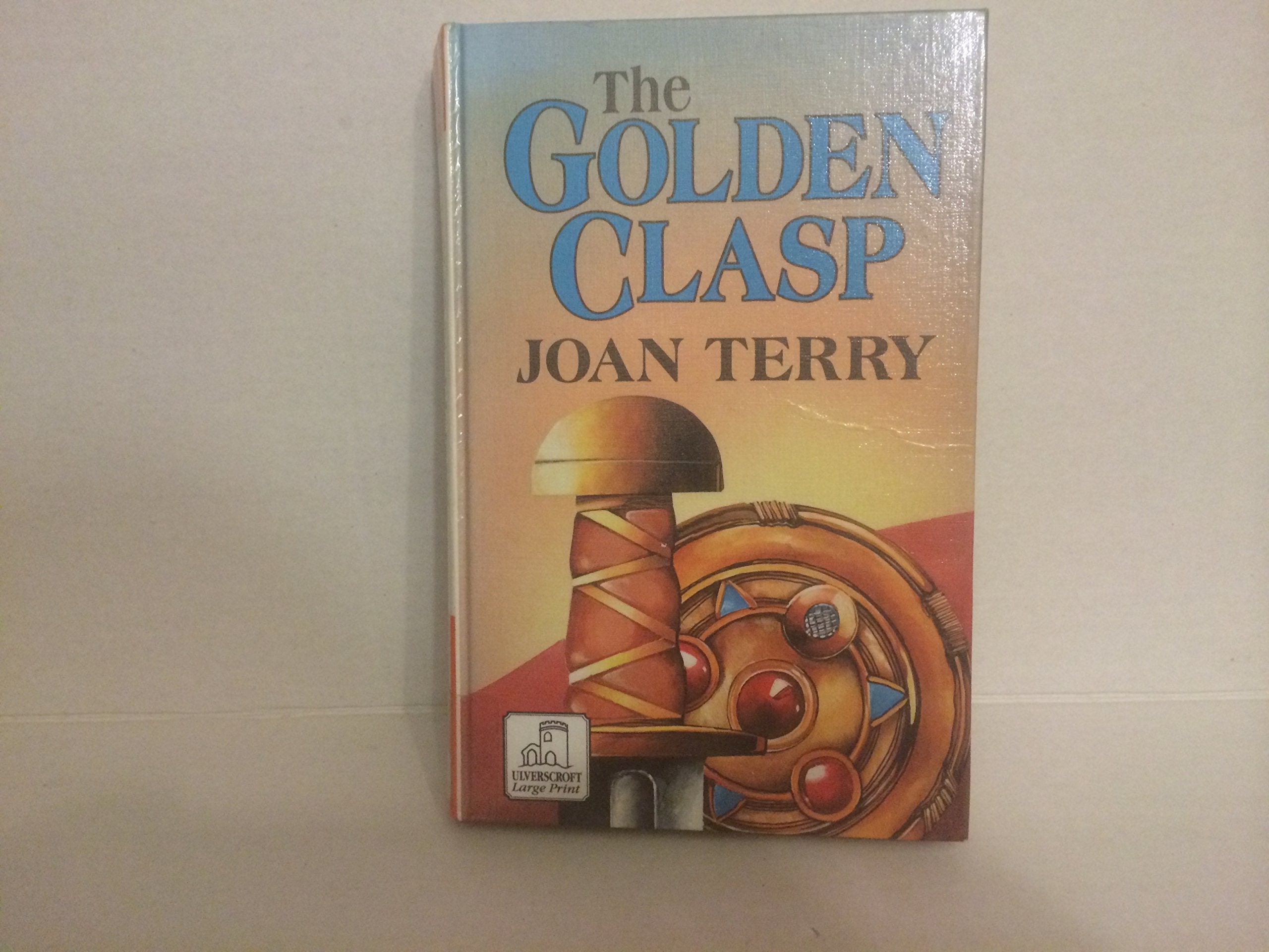 The Golden Clasp (Ulverscroft Large Print Series) Contemporary literature