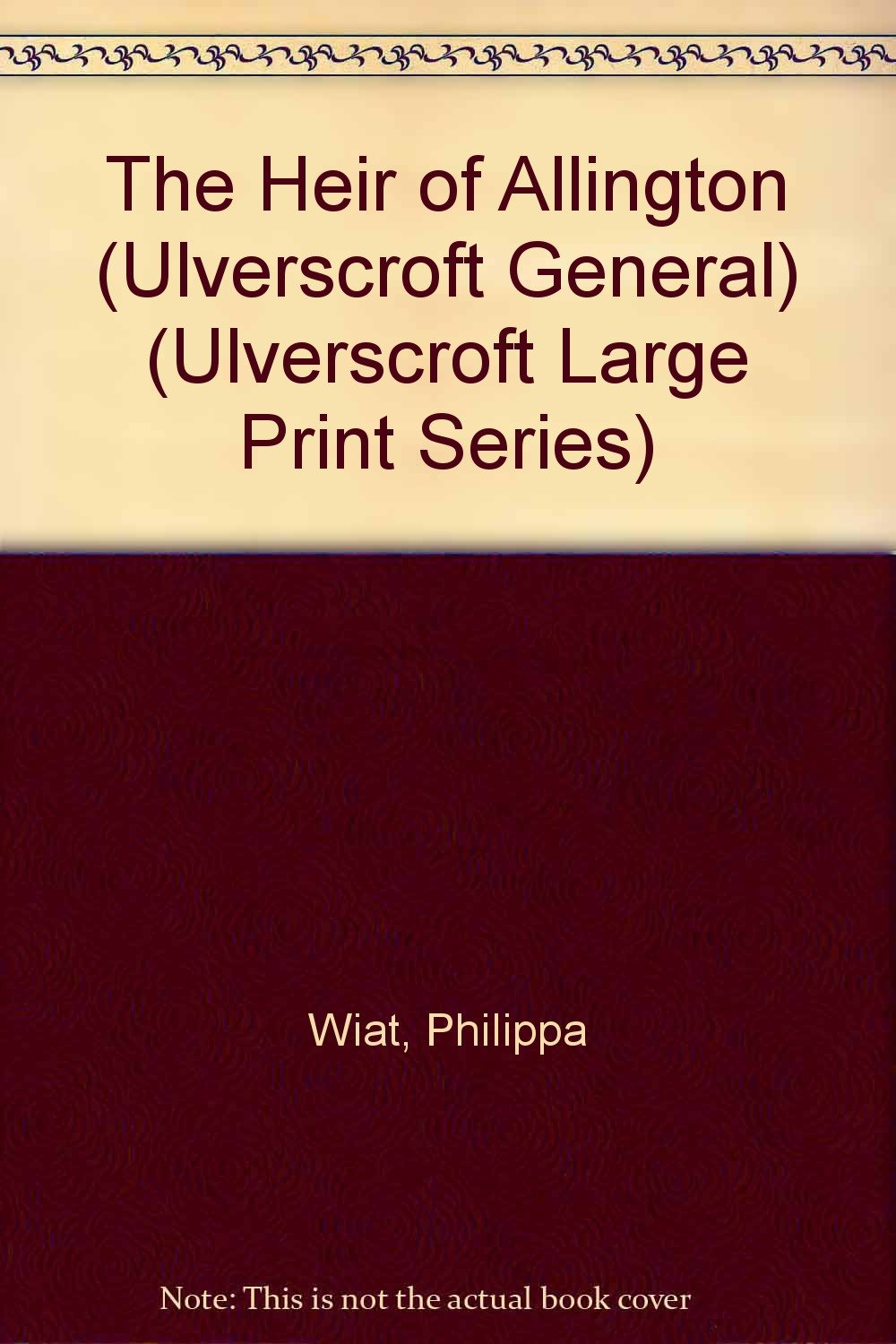 The Heir of Allington (Ulverscroft Large Print Series) Contemporary Romance