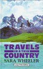 Travels in a Thin Country: Journey Through Chile (Ulverscroft Large Print Series) Historical Fiction