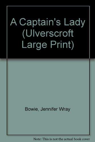 A Captain's Lady (Ulverscroft Large Print Series) Detective & CSI