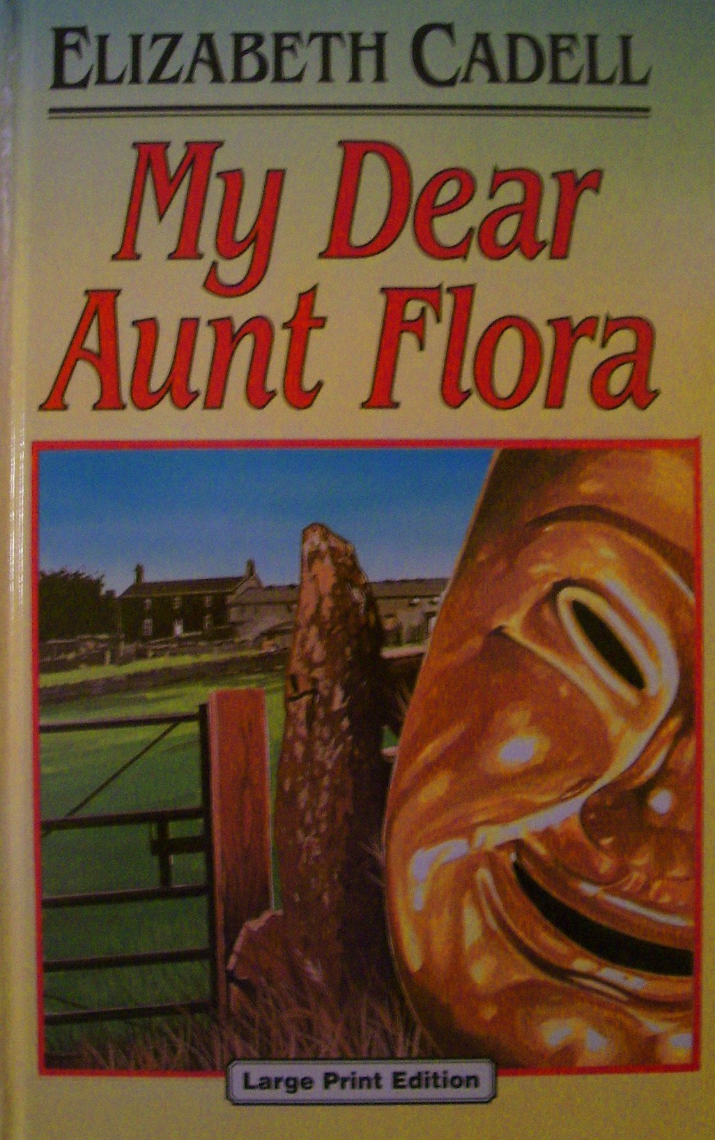 My Dear Aunt Flora (Ulverscroft Large Print Series) Contemporary literature