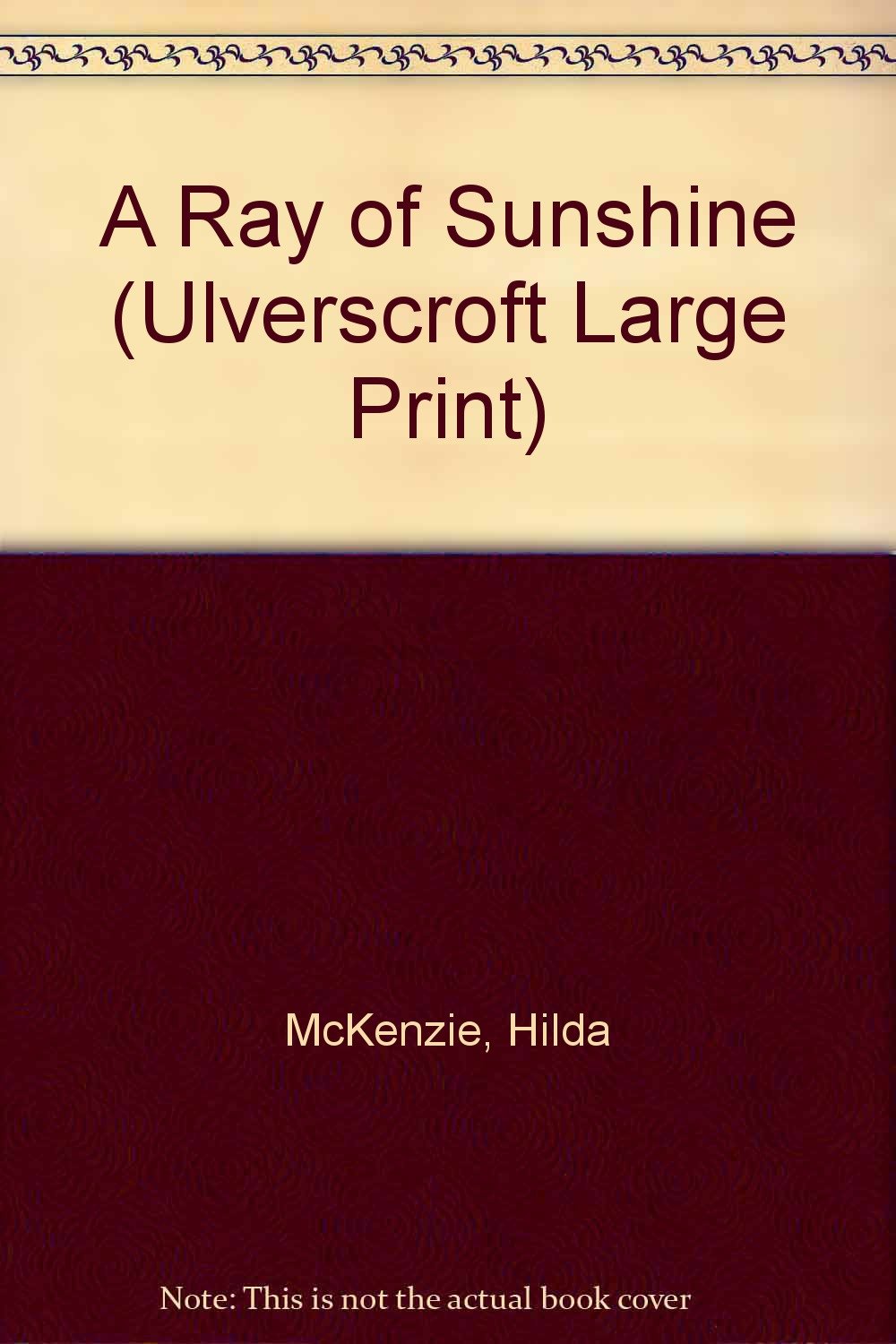 A Ray of Sunshine (Ulverscroft Large Print Series) Contemporary literature