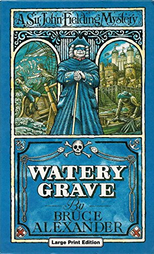 Watery Grave (A Sir John Fielding mystery) Contemporary literature