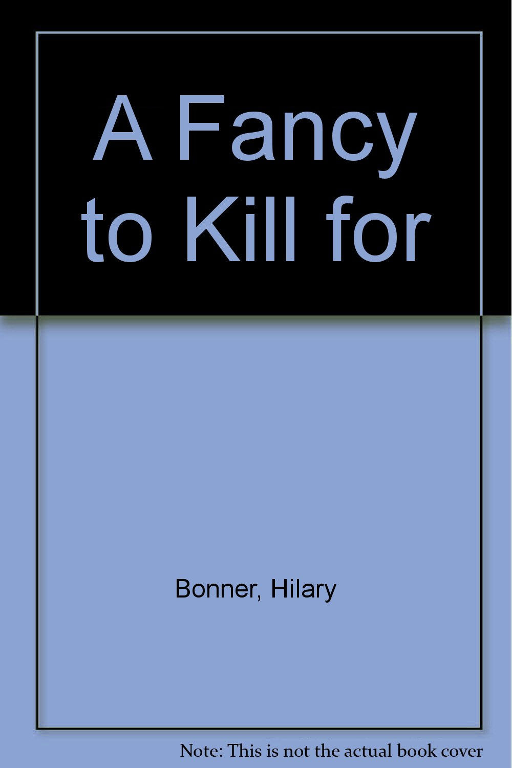 Product Image: A Fancy to Kill for