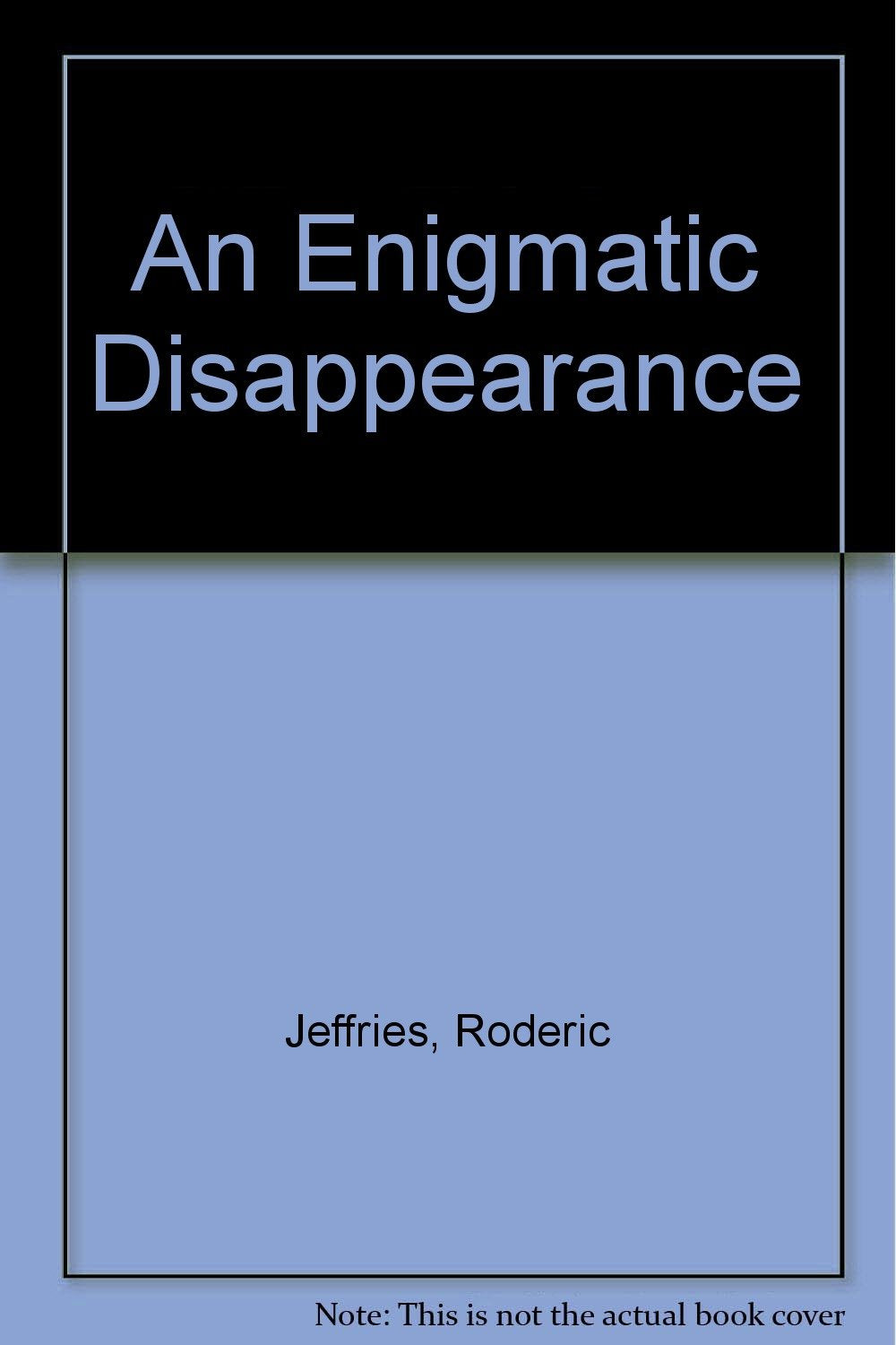 Product Image: An Enigmatic Disappearance