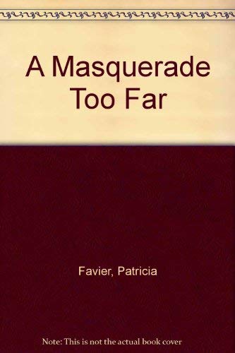 A Masquerade Too Far: Book 1 of the French Legacy Trilogy Contemporary literature