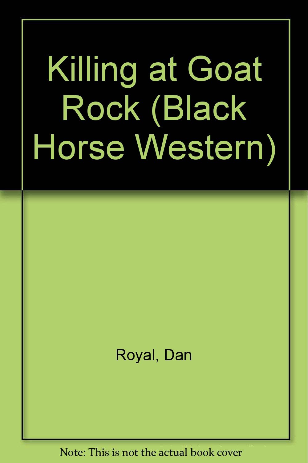 Killing at Goat Rock (Black Horse Western) Books
