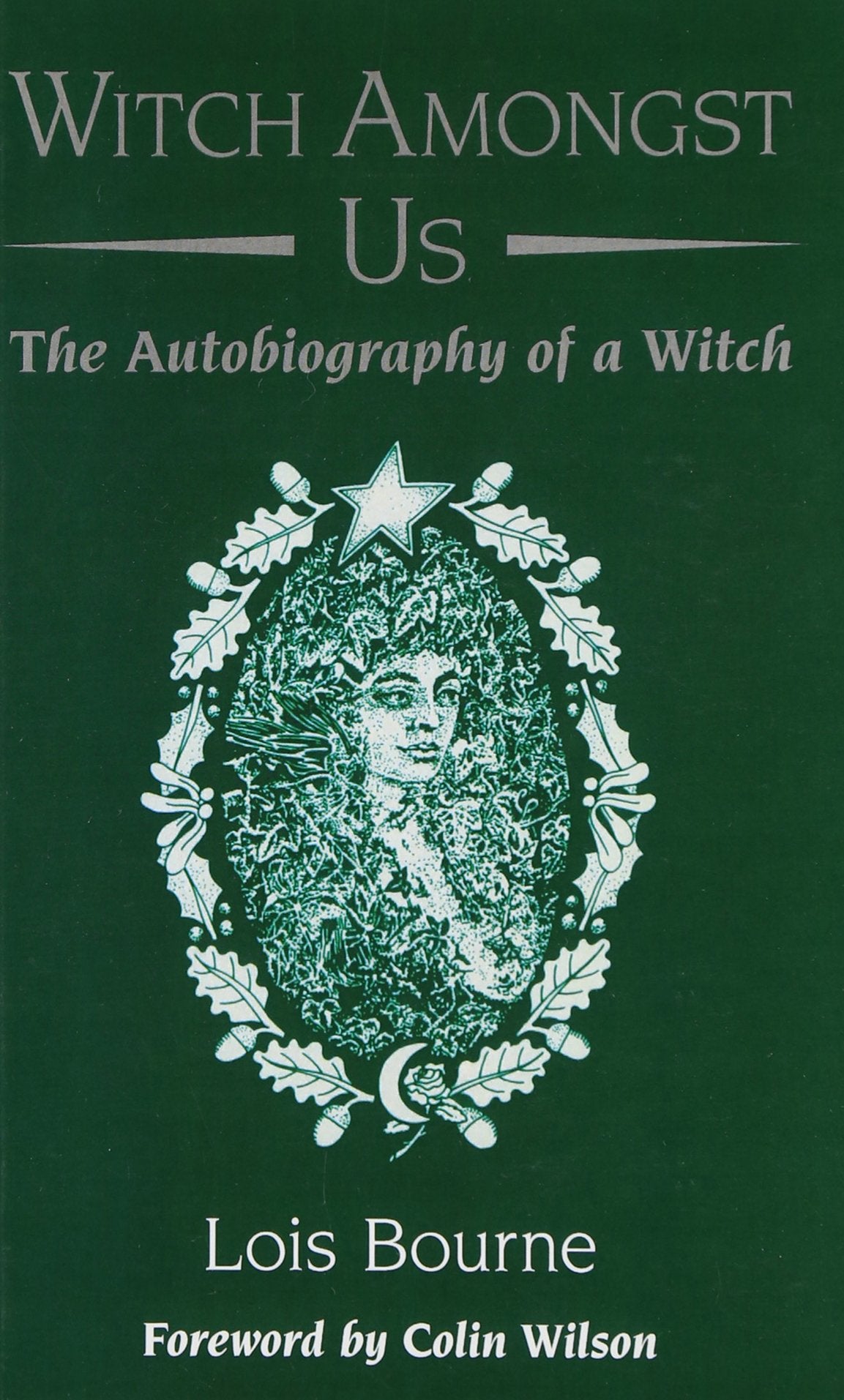 Witch Amongst Us: The Autobiography of a Witch book