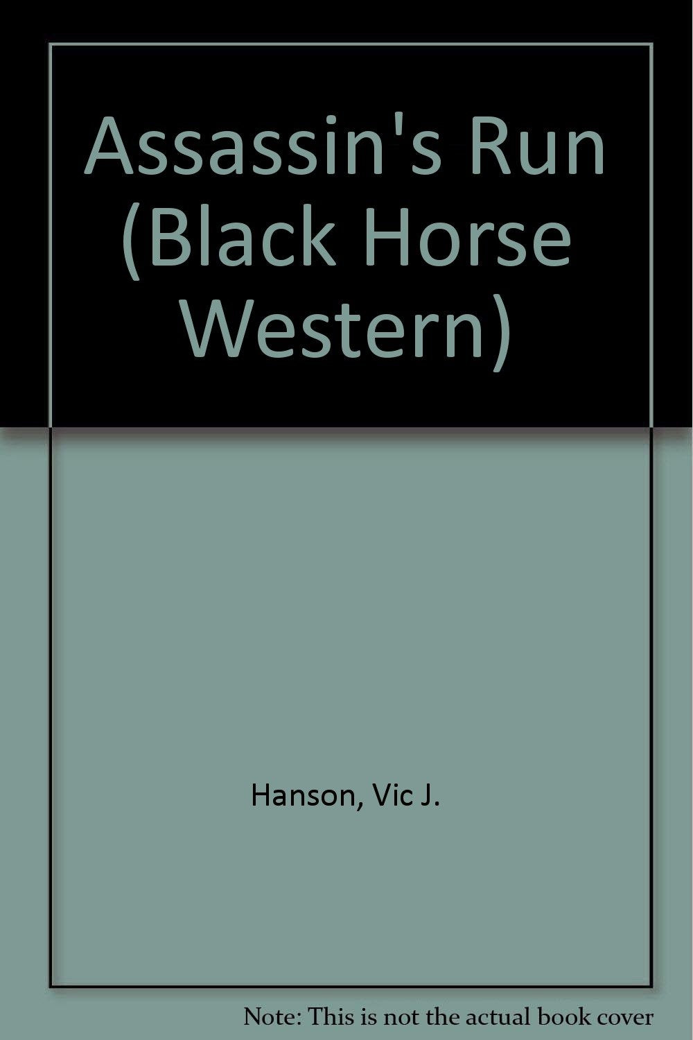 Assassin's Run (Black Horse Western) Books