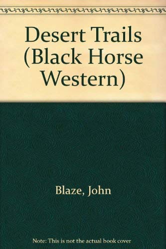 Desert Trails (Black Horse Western) Books