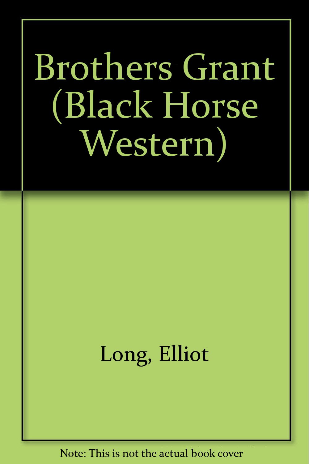 Brothers Grant (Black Horse Western) Books