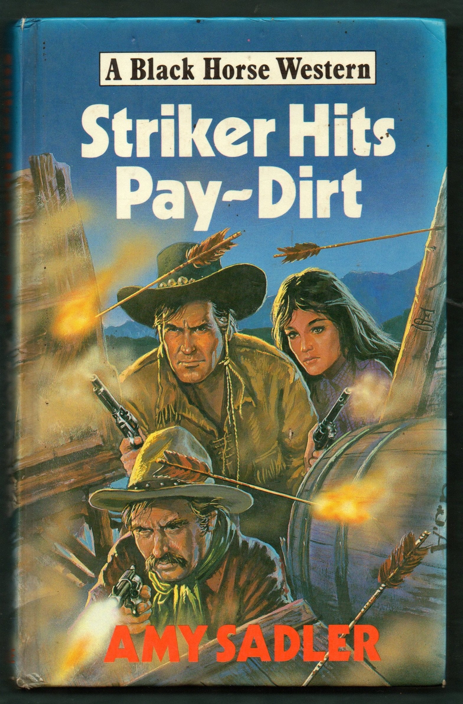 Striker Hits Pay-dirt (Black Horse Western) Action & Adventure