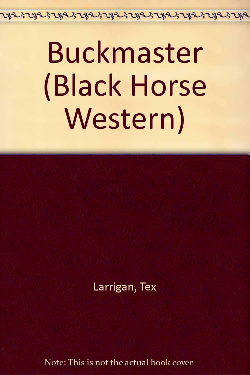 Buckmaster (Black Horse Western) Books