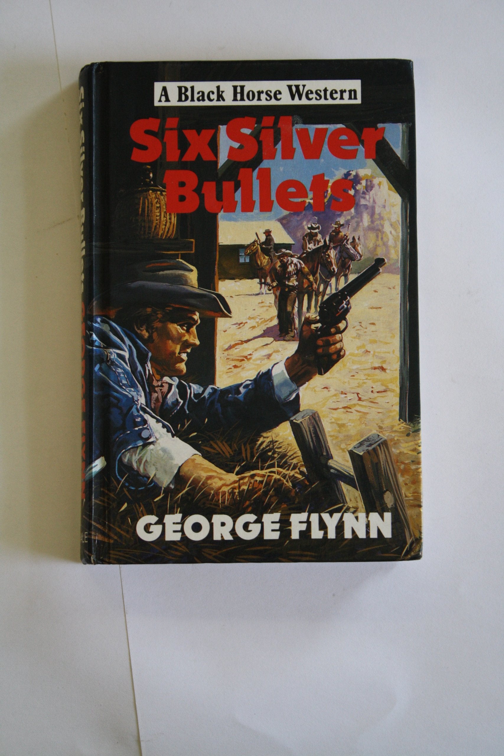 Six Silver Bullets (Black Horse Western) Books
