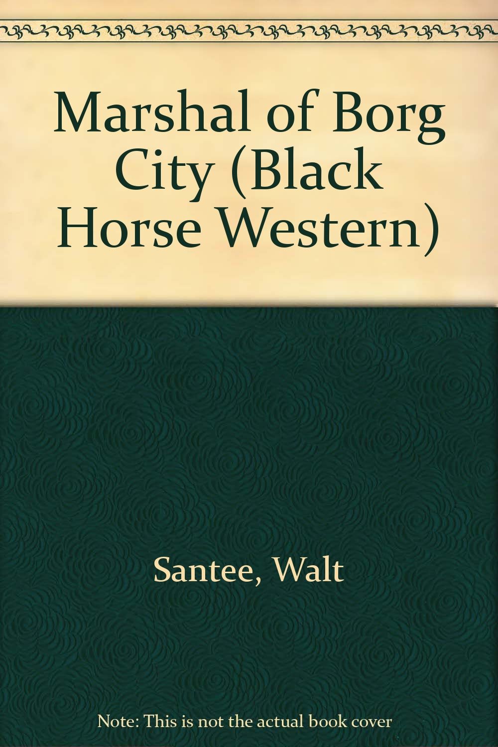 Marshal of Borg City (Black Horse Western) Books