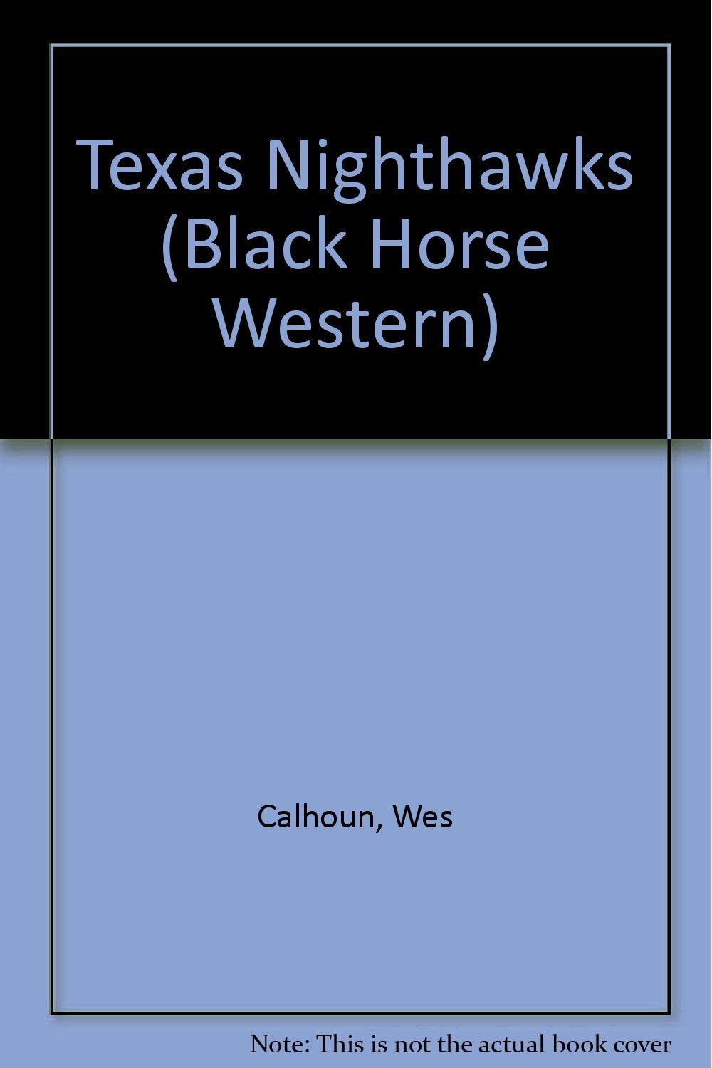 Texas Nighthawks (Black Horse Western) Books