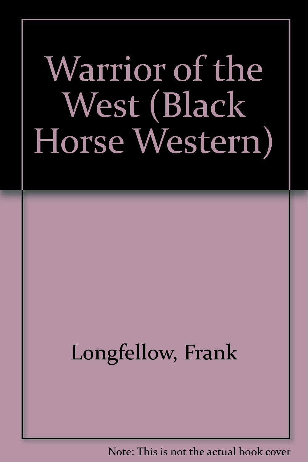 Warrior of the West (Black Horse Western) Books