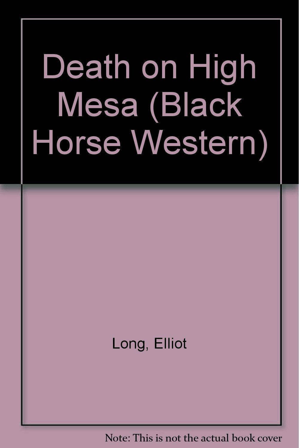 Death on High Mesa (Black Horse Western) Action & Adventure