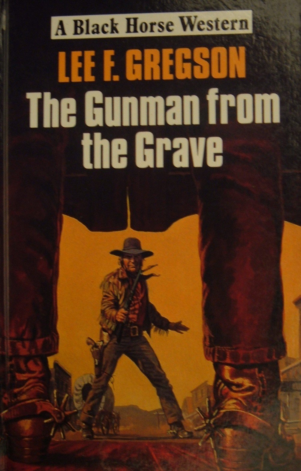 The Gunman from the Grave (Black Horse Western) Action & Adventure